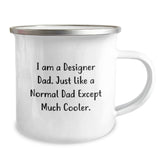 Designer Dad Gifts, Funny Camping Mug for Graduation, 'I Am A Designer Dad...' - Gifts from Men to Their Designer Friends - Image 2